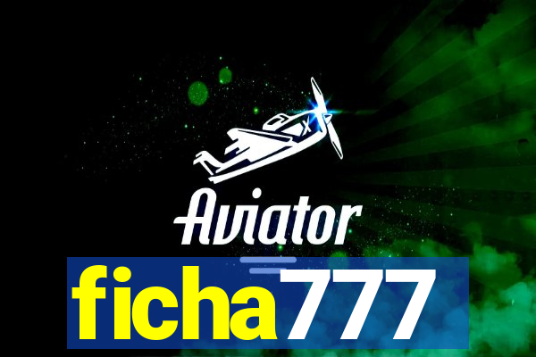 ficha777