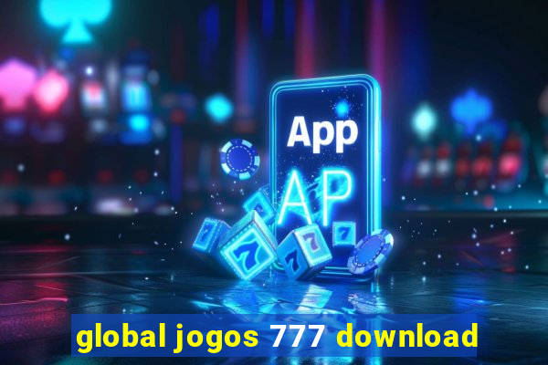 global jogos 777 download