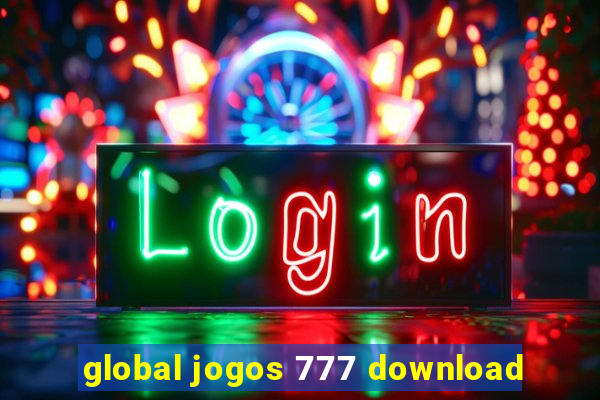 global jogos 777 download