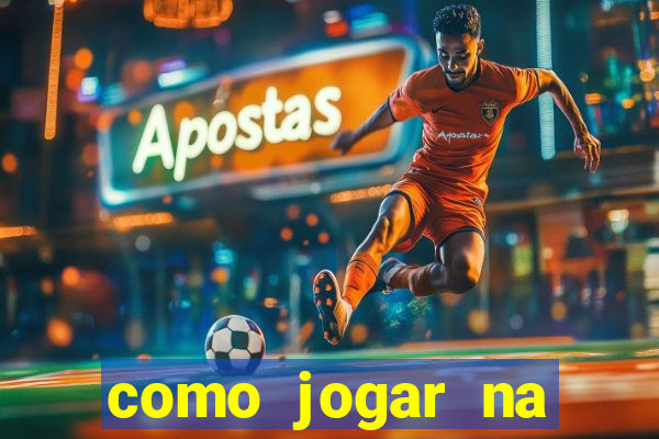 como jogar na plataforma do tigre