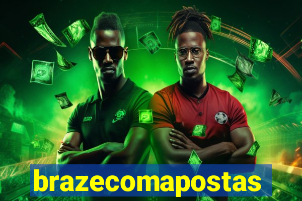 brazecomapostas