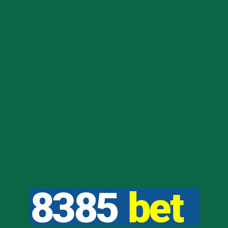 8385 bet