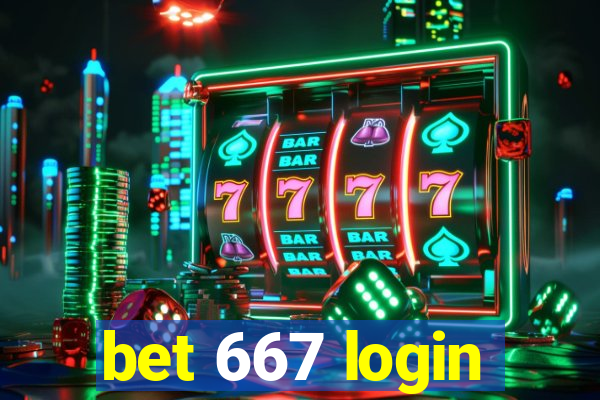 bet 667 login