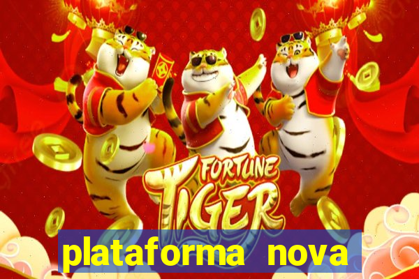 plataforma nova pagando fortune tiger