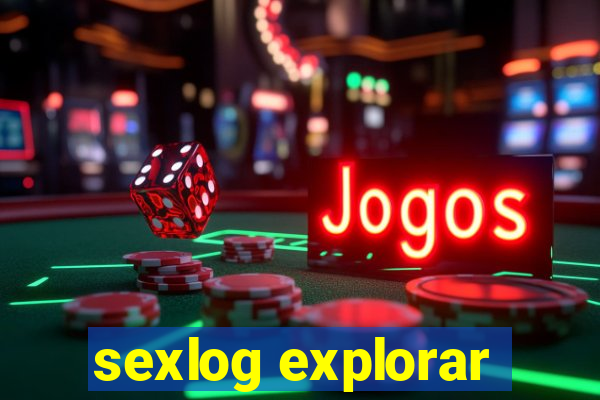 sexlog explorar