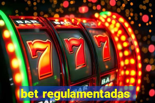 bet regulamentadas