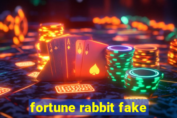 fortune rabbit fake