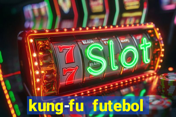 kung-fu futebol clube download