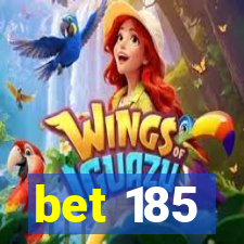 bet 185