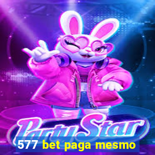 577 bet paga mesmo