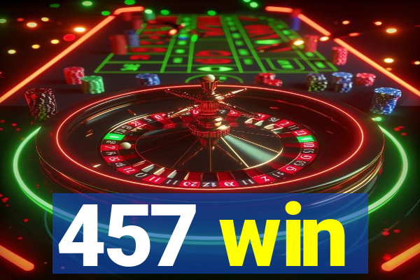 457 win