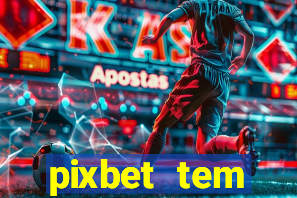 pixbet tem pagamento antecipado