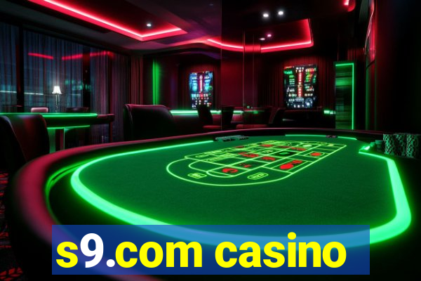 s9.com casino