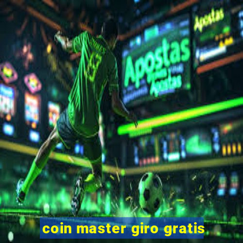 coin master giro gratis