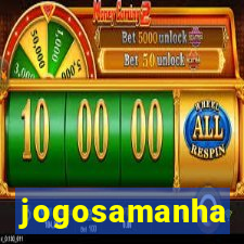 jogosamanha