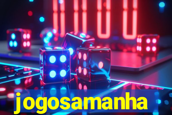 jogosamanha