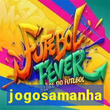 jogosamanha