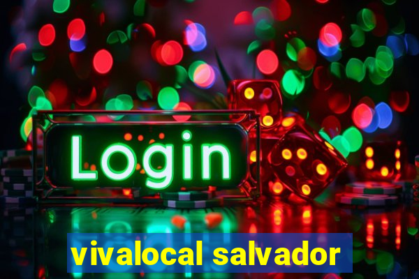 vivalocal salvador