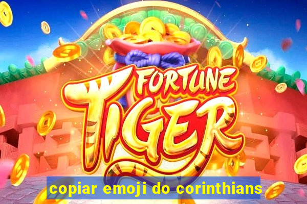 copiar emoji do corinthians