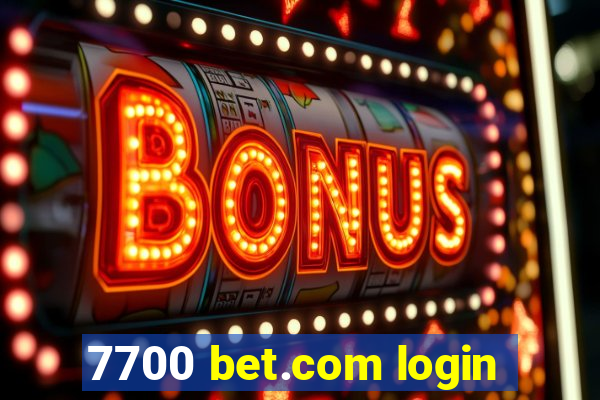 7700 bet.com login