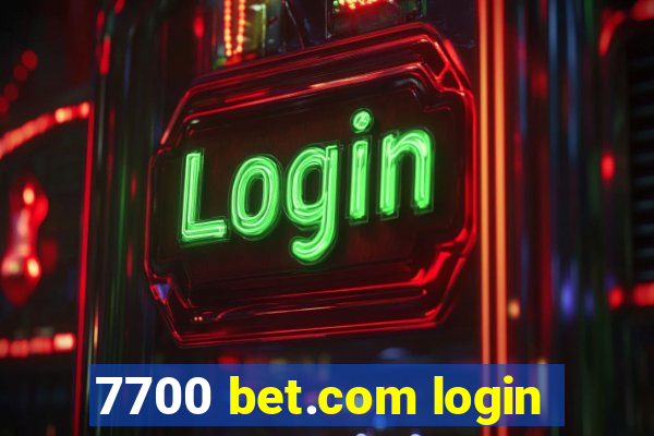 7700 bet.com login