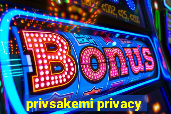 privsakemi privacy