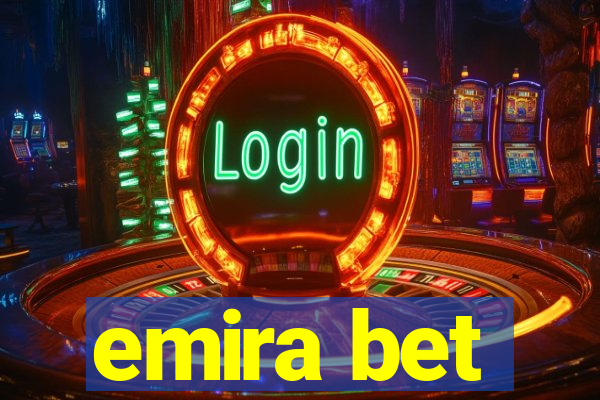 emira bet