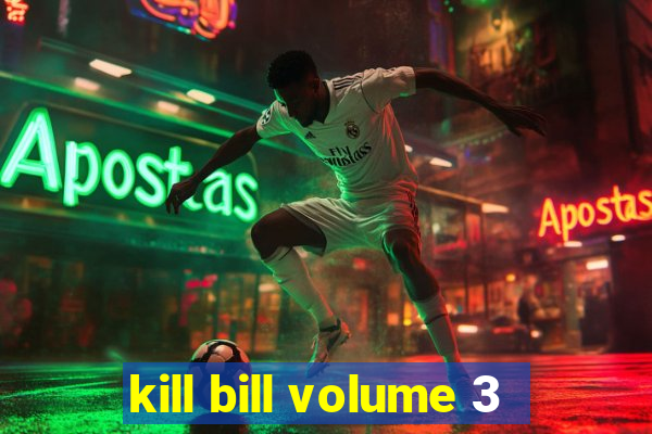 kill bill volume 3