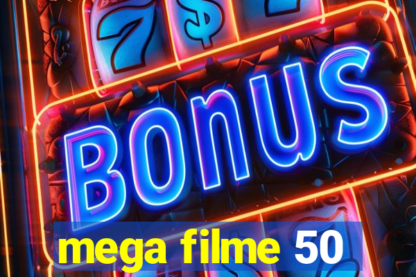 mega filme 50