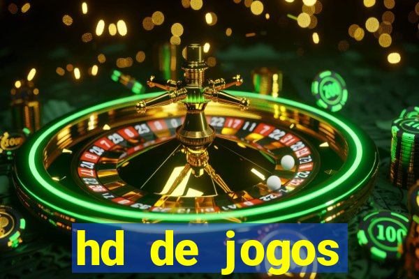 hd de jogos aliexpress - download