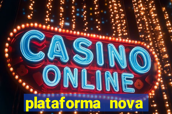 plataforma nova pagando bet