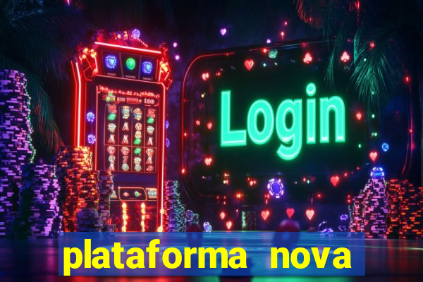 plataforma nova pagando bet