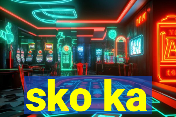 sko ka