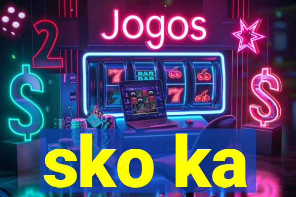 sko ka