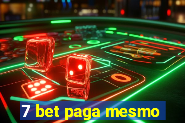 7 bet paga mesmo