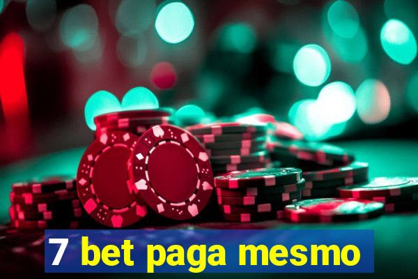 7 bet paga mesmo