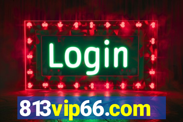 813vip66.com