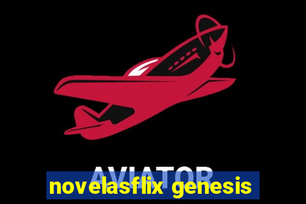 novelasflix genesis