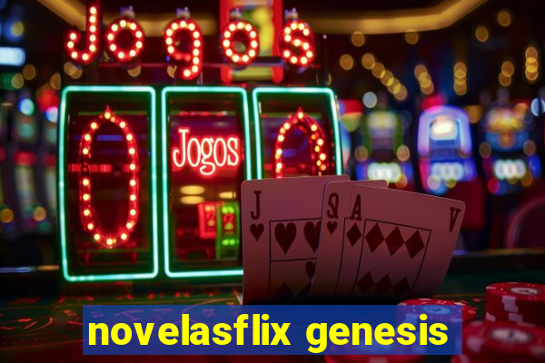 novelasflix genesis