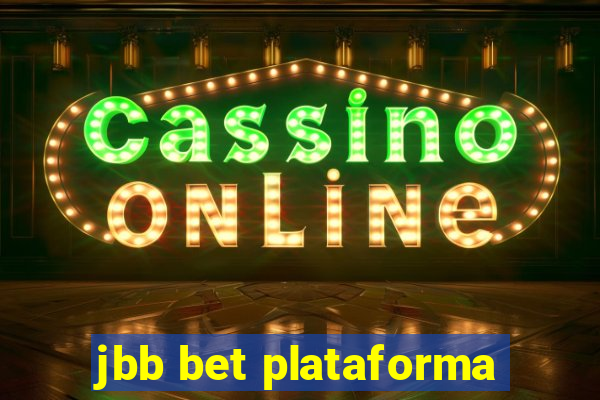 jbb bet plataforma