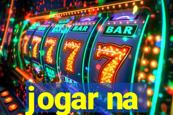 jogar na