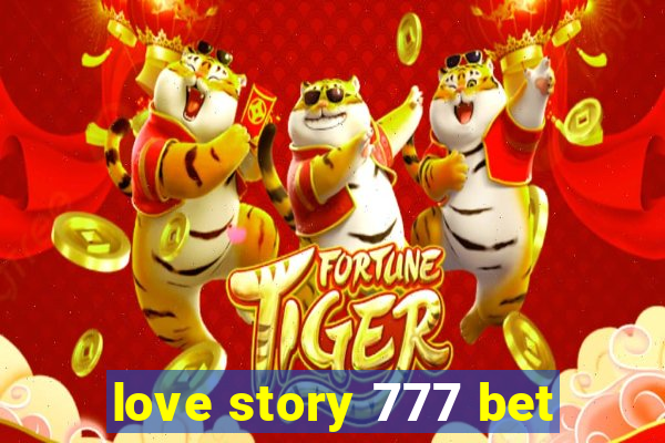 love story 777 bet