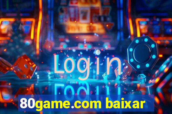 80game.com baixar