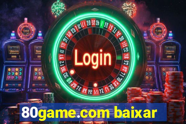 80game.com baixar