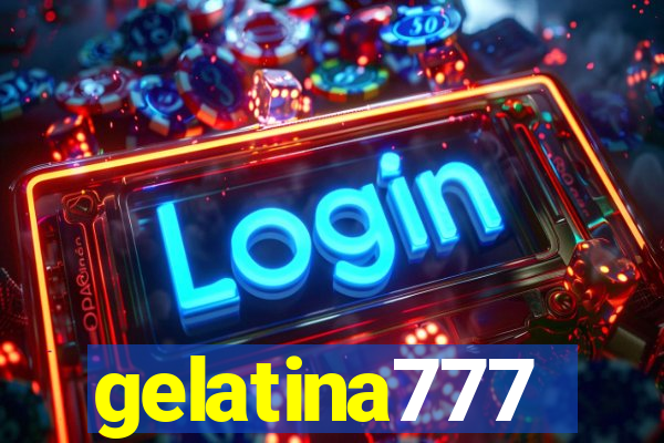 gelatina777