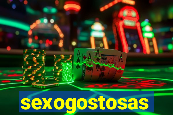 sexogostosas