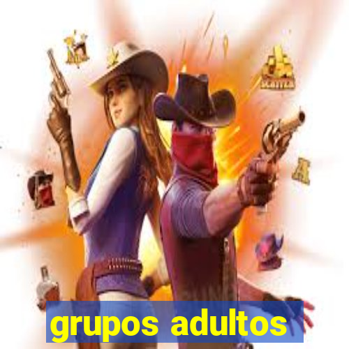 grupos adultos