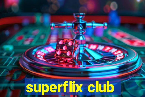 superflix club