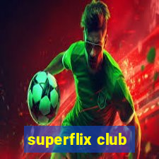 superflix club