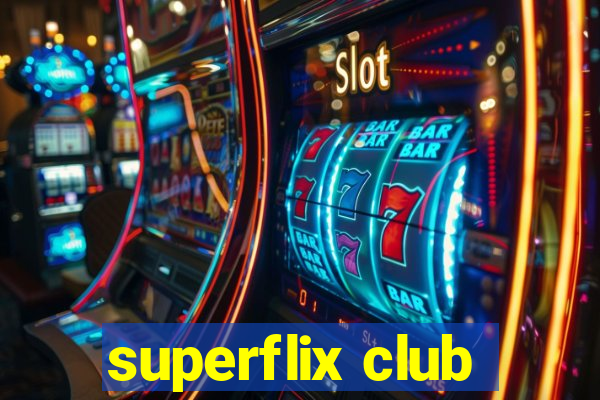 superflix club